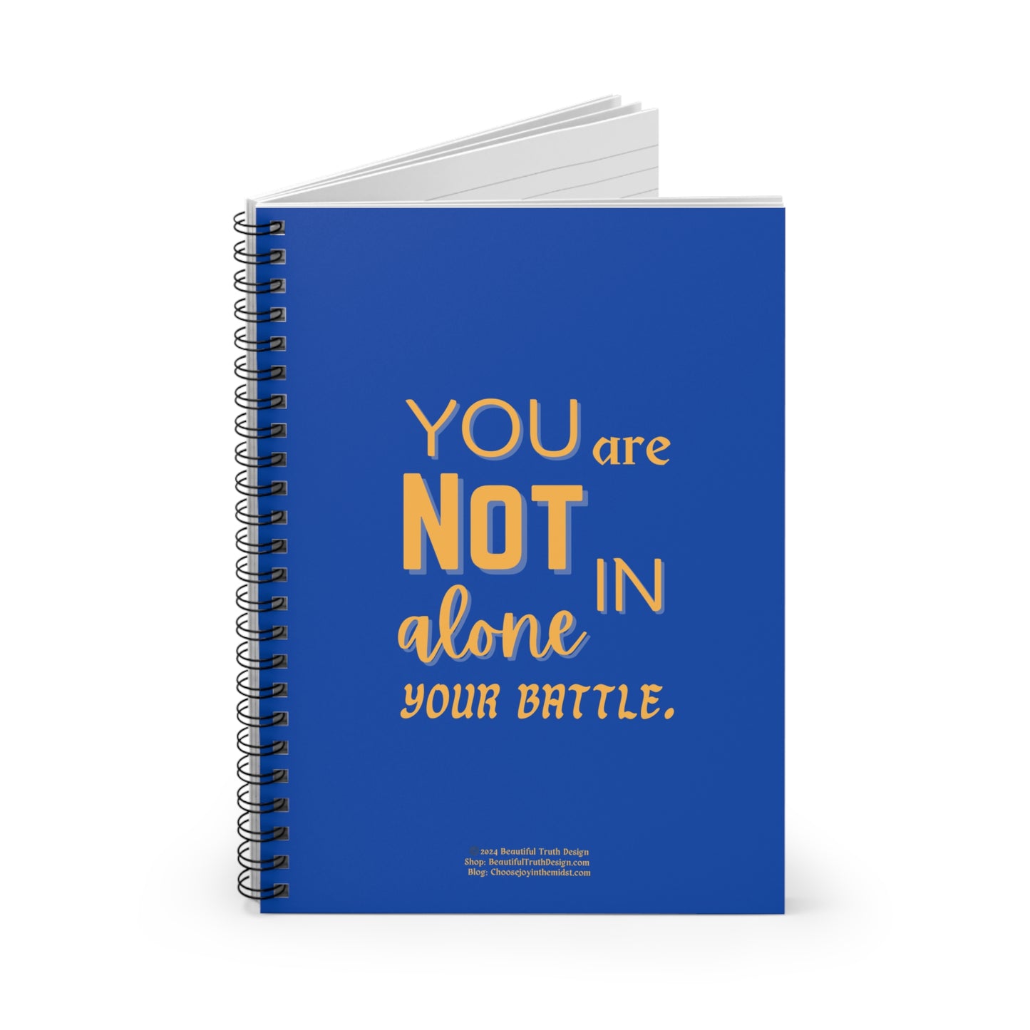 “You Are Not Alone In Your Battle” Blue & Gold, Empowering Spiral Notebook - Ruled Line Pages