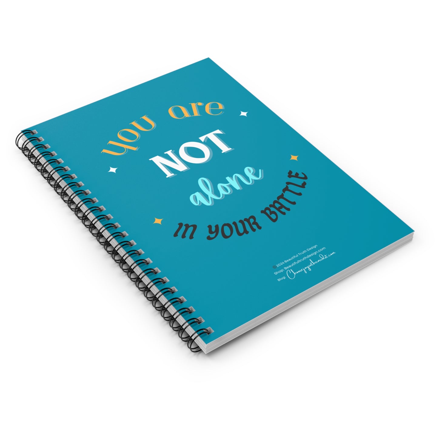 “You Are Not Alone In Your Battle” Teal Background, Empowering Spiral Notebook - Ruled Line Pages