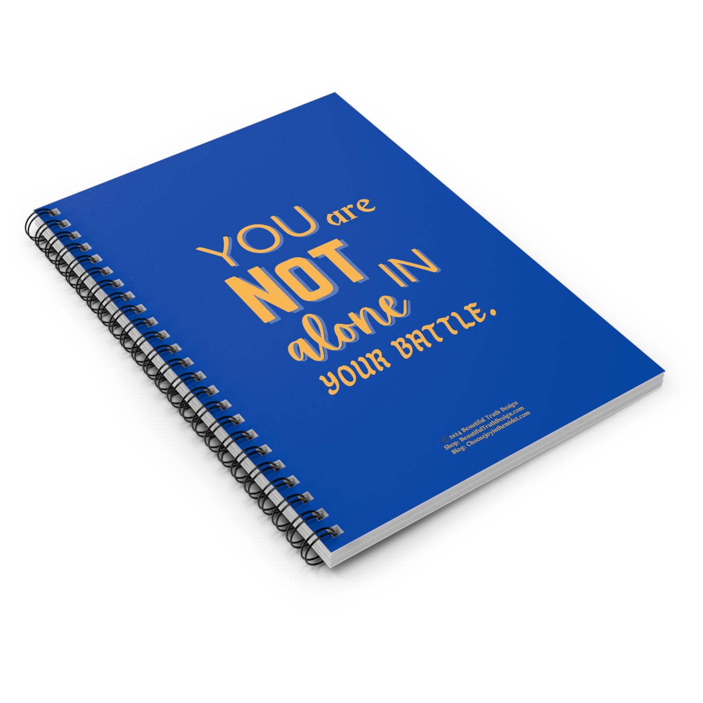 “You Are Not Alone In Your Battle” Blue & Gold, Empowering Spiral Notebook - Ruled Line Pages