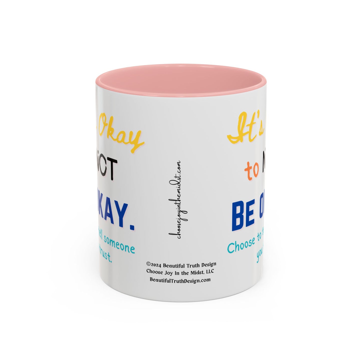 “It’s Okay to Not Be Okay” Coffee Mug (11 oz)