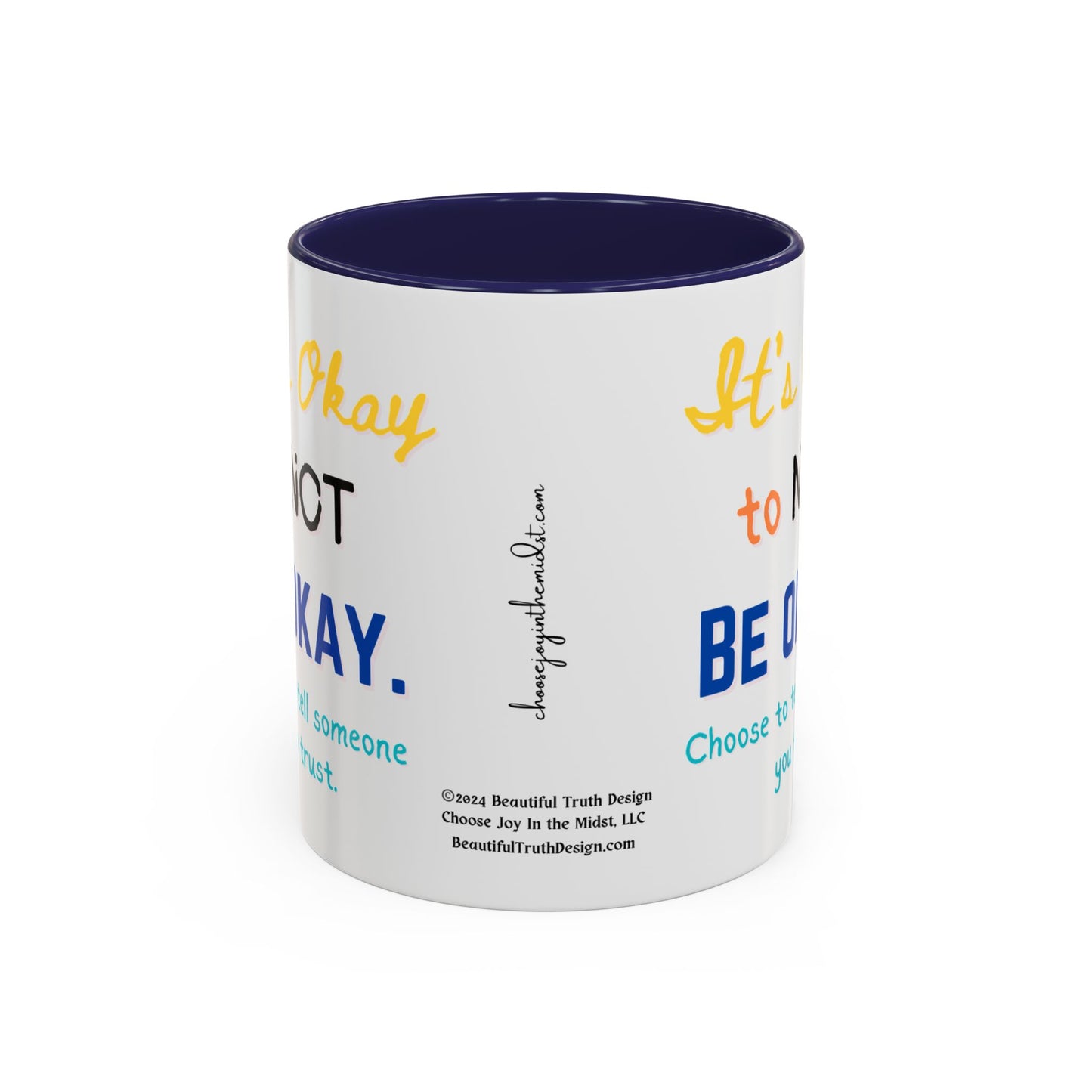 “It’s Okay to Not Be Okay” Coffee Mug (11 oz)