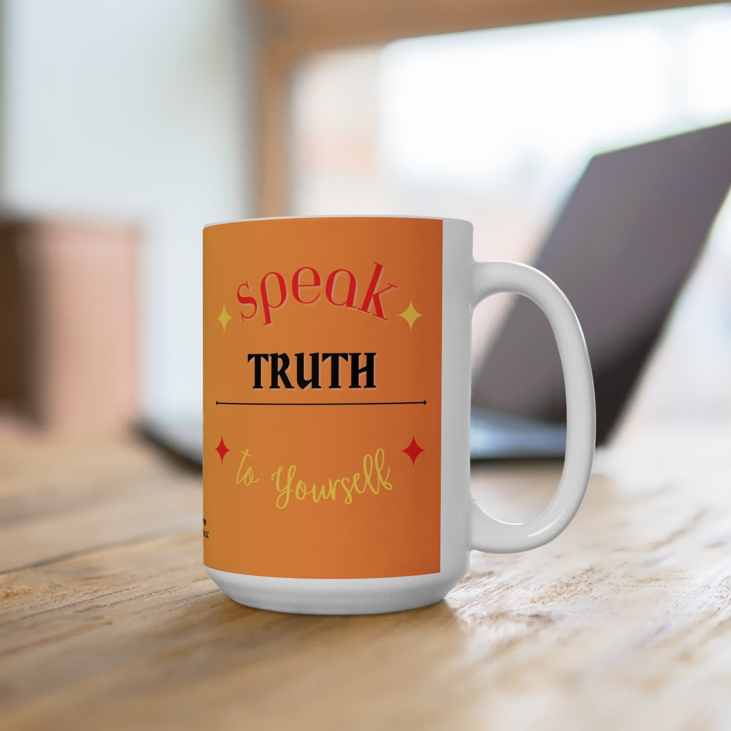 Sunrise “Speak TRUTH to Yourself” White Ceramic Mug 15oz