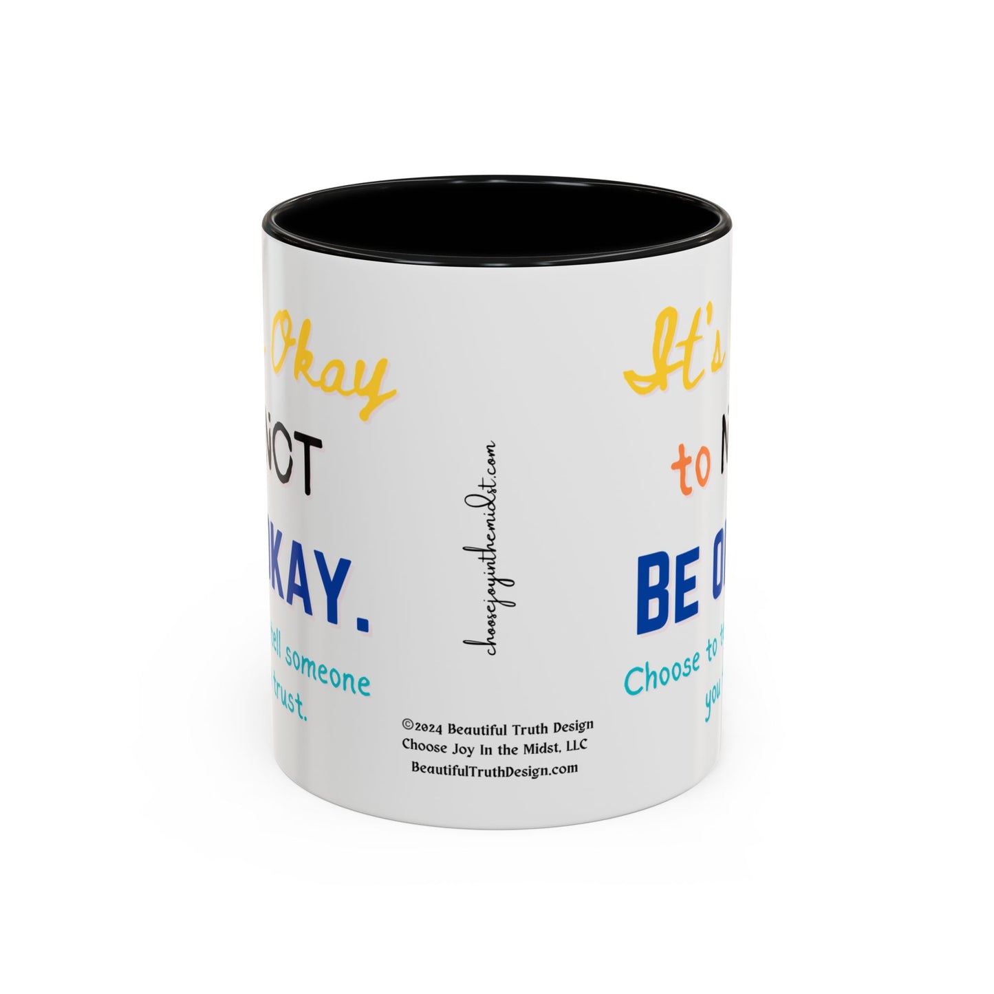 “It’s Okay to Not Be Okay” Coffee Mug (11 oz)