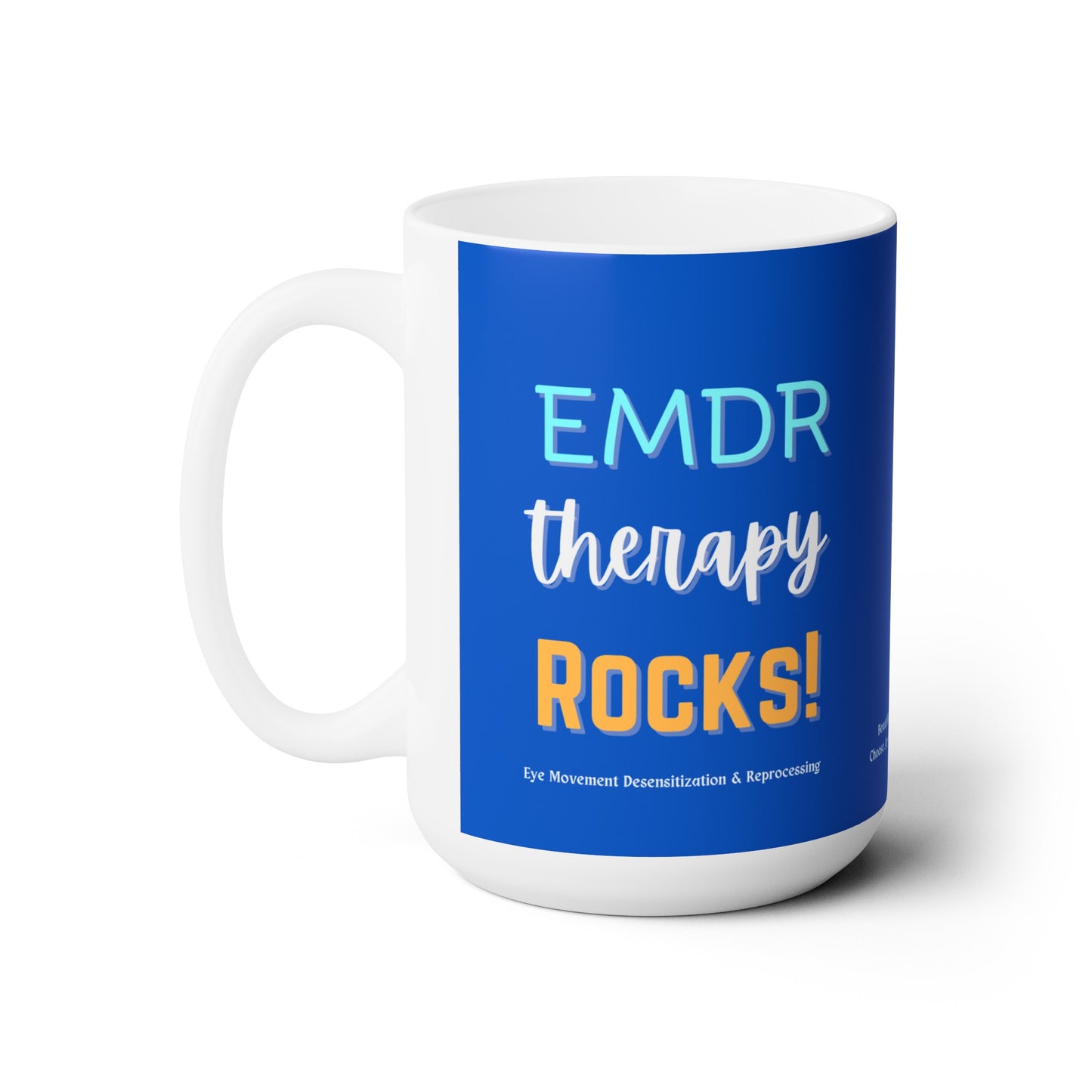 “EMDR Therapy Rocks!” Ceramic Mug 15oz