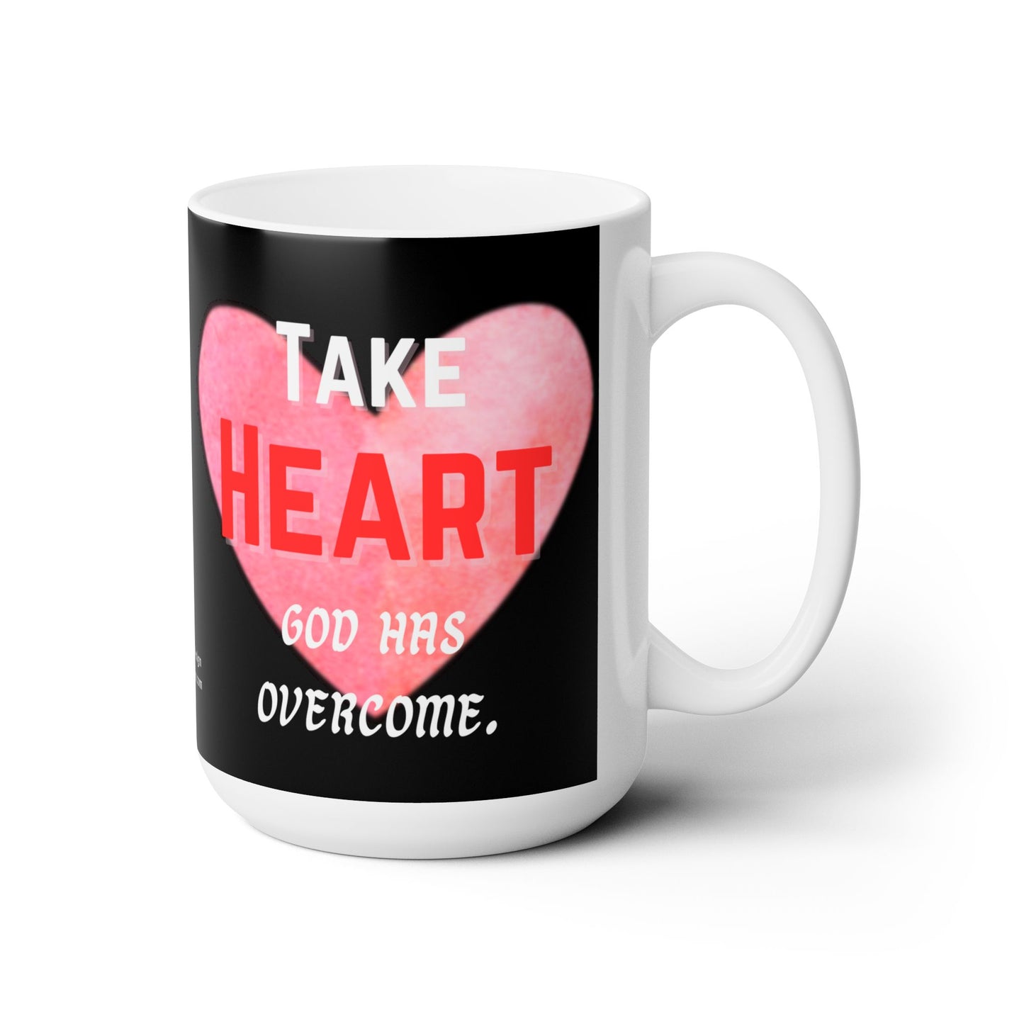 “Take Heart: God Has Overcome” Valentine’s Day Inspired Ceramic Mug 15oz
