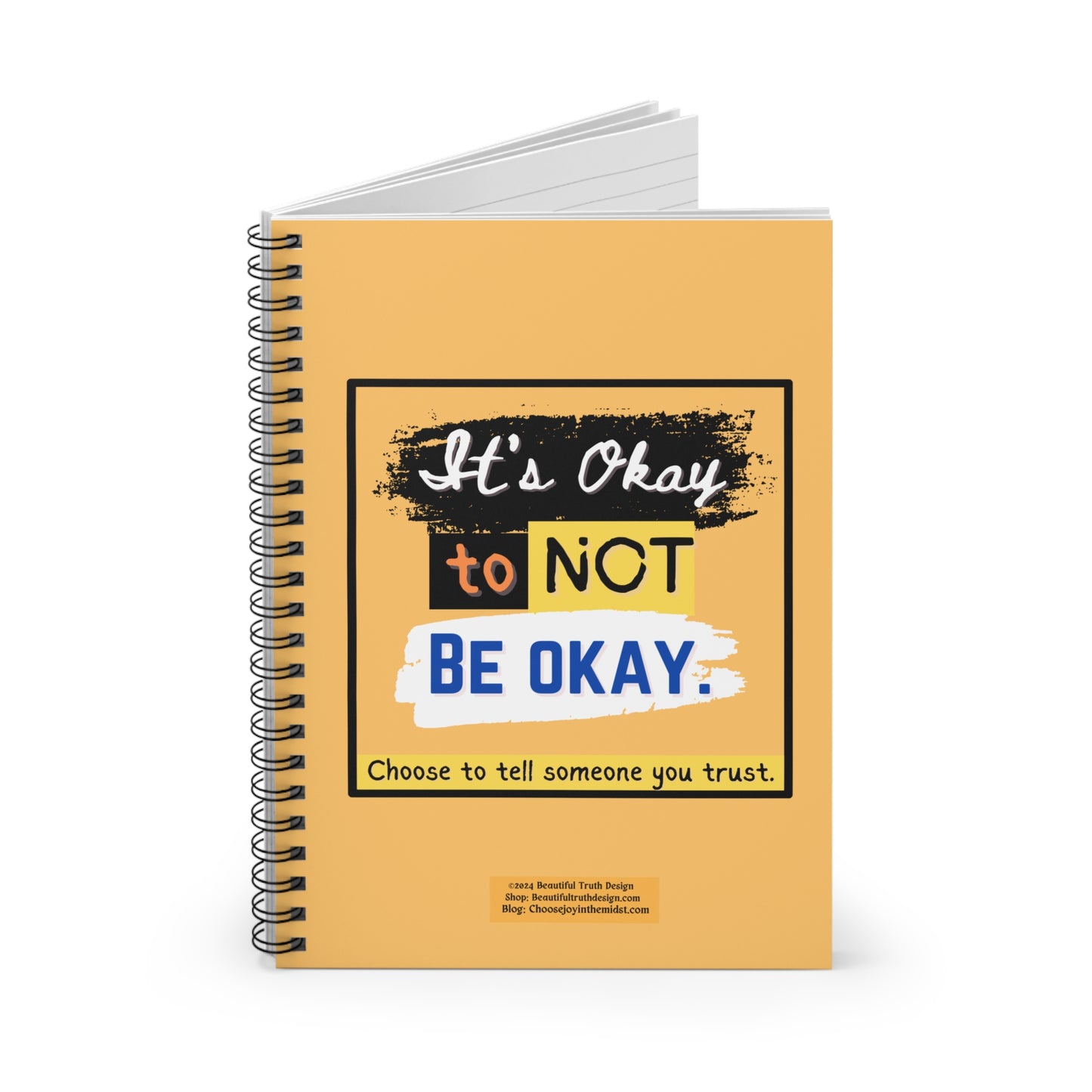 “It’s Okay to Not Be Okay” Mental Health Support Spiral Notebook - Ruled Line Pages