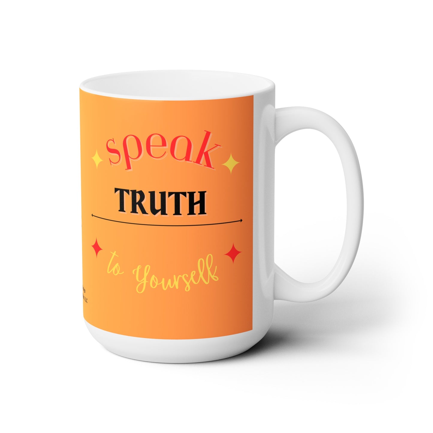 Sunrise “Speak TRUTH to Yourself” White Ceramic Mug 15oz