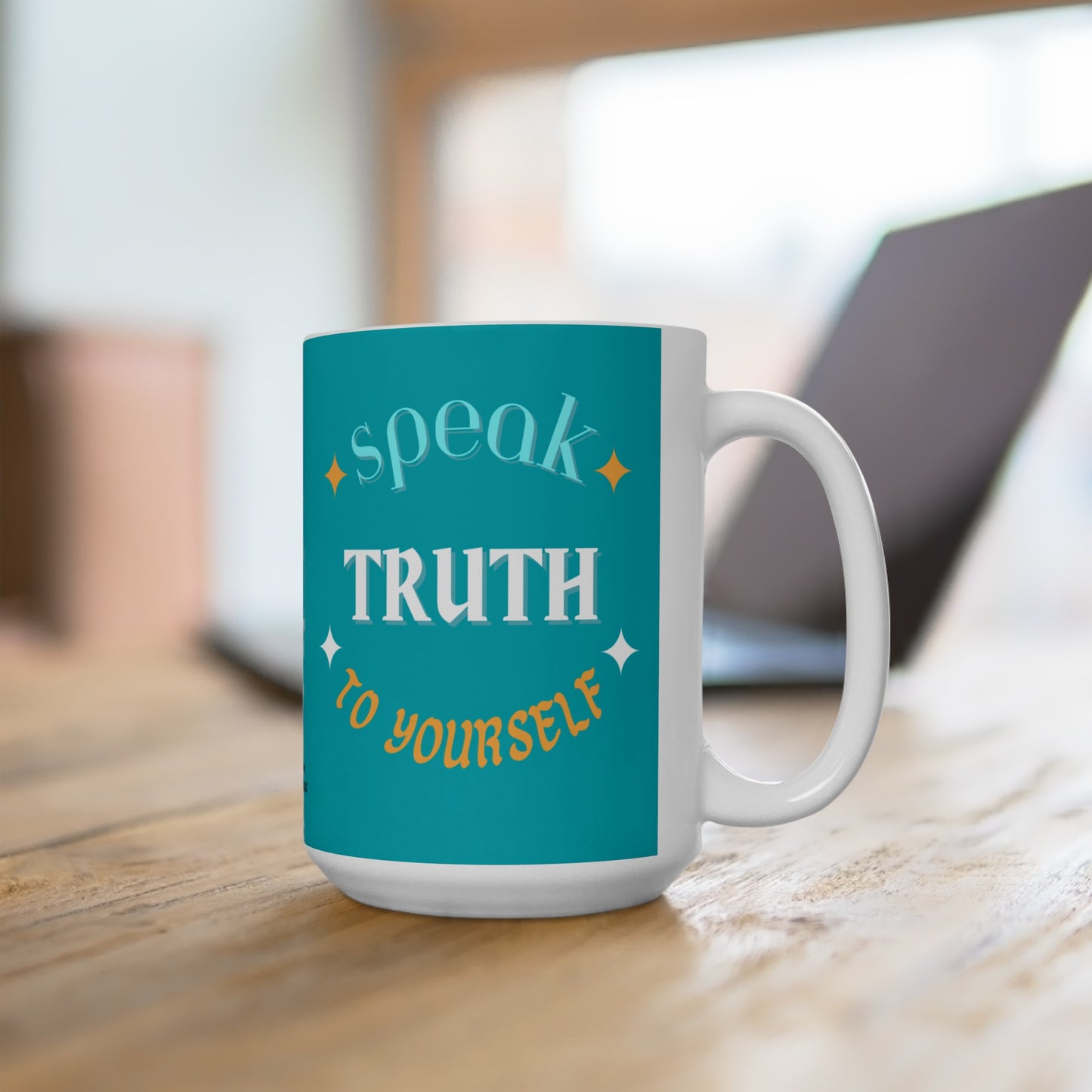 Turquoise “Speak TRUTH to Yourself” Ceramic Mug 15oz