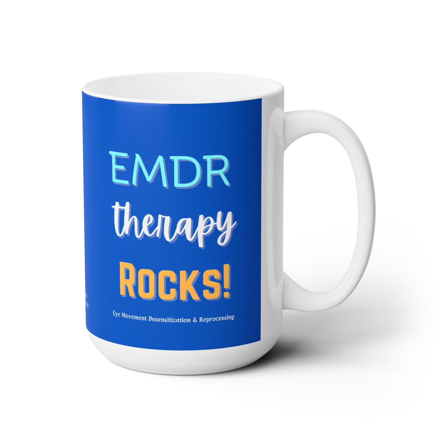 “EMDR Therapy Rocks!” Ceramic Mug 15oz