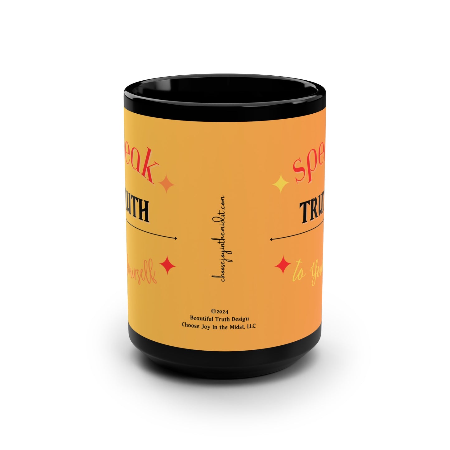 Sunrise “Speak TRUTH to Yourself” Black Mug, 15oz